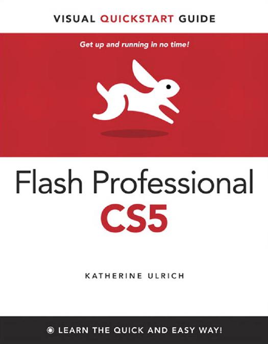 Flash Professional CS5 Visual QuickStart Guide - Ulrich