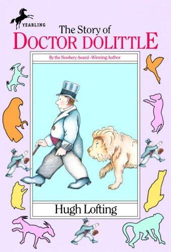 The story of Doctor Dolittle: being the history of his peculiar life at home and astonishing adventures in foreign parts