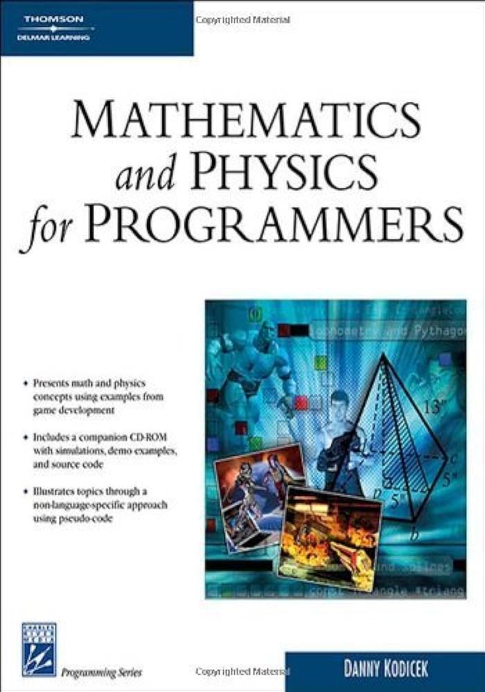 Mathematics and Physics for Programmers (Game Development Series)