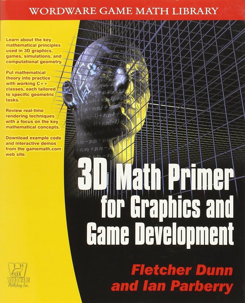 3D Math Primer for Graphics and Game Development
