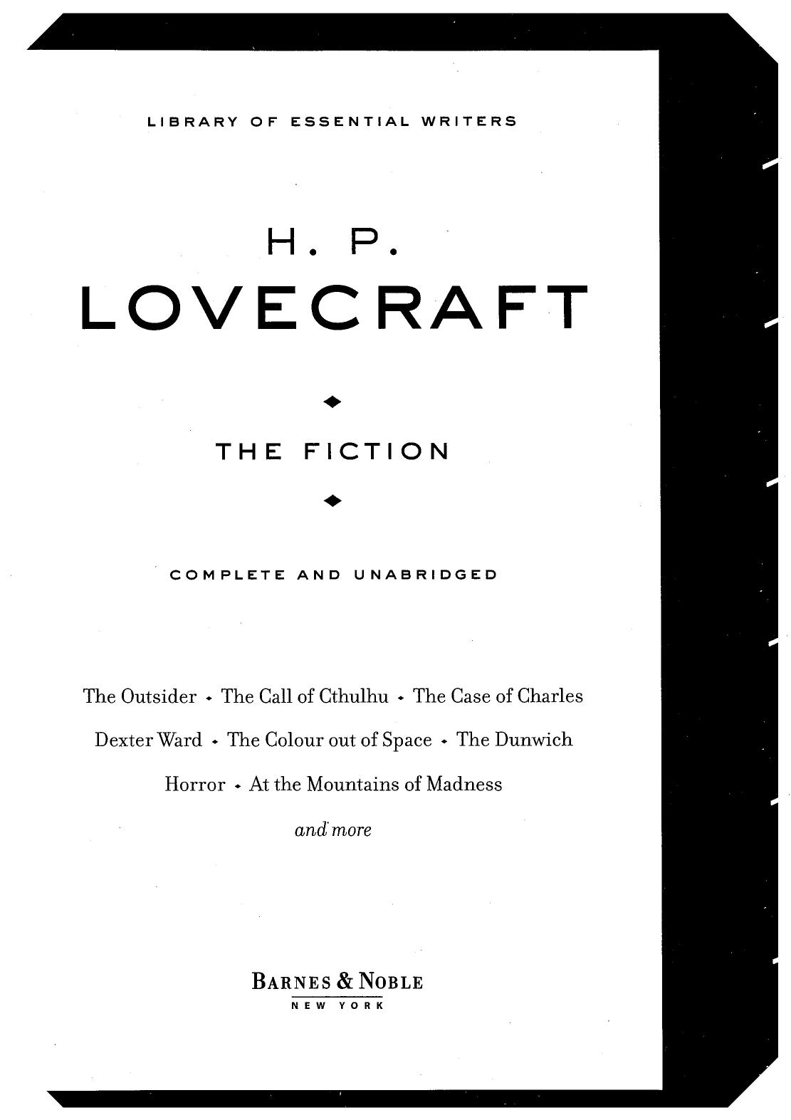 H.P. Lovecraft The Fiction Complete and Unabridged Library of Essential Writers 2008