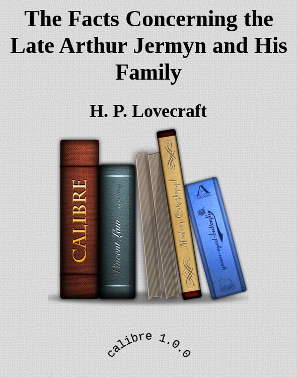The Facts Concerning the Late Arthur Jermyn and His Family